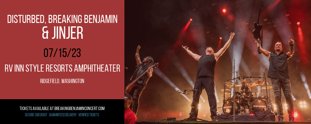 Disturbed, Breaking Benjamin & Jinjer at Breaking Benjamin Concert Tickets tickets Disturbed, Breaking Benjamin & Jinjer at Breaking Benjamin Concert Tickets