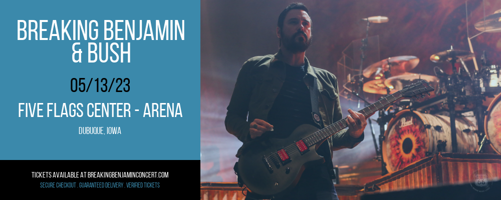Breaking Benjamin & Bush at Breaking Benjamin Concert Tickets tickets Breaking Benjamin & Bush at Breaking Benjamin Concert Tickets