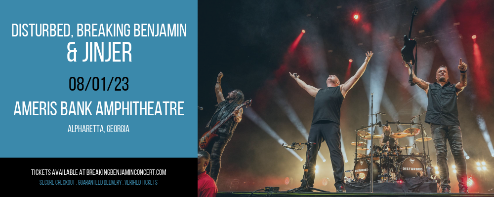 Disturbed, Breaking Benjamin & Jinjer at Breaking Benjamin Concert Tickets tickets Disturbed, Breaking Benjamin & Jinjer at Breaking Benjamin Concert Tickets