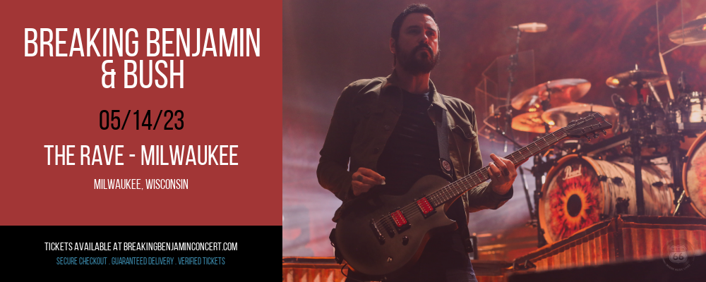 Breaking Benjamin & Bush at Breaking Benjamin Concert Tickets tickets Breaking Benjamin & Bush at Breaking Benjamin Concert Tickets