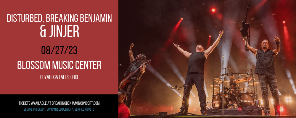 Disturbed, Breaking Benjamin & Jinjer at Breaking Benjamin Concert Tickets tickets Disturbed, Breaking Benjamin & Jinjer at Breaking Benjamin Concert Tickets